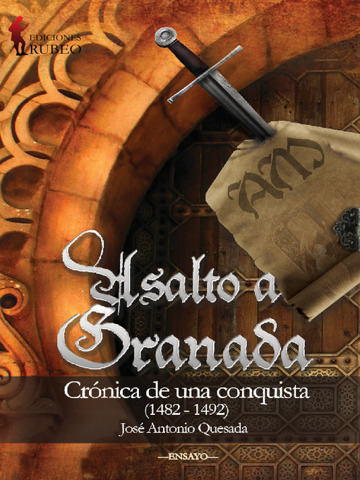 Title details for Asalto a Granada by José Antonio Quesada Montilla - Available